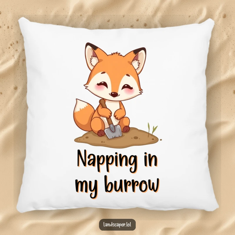 Funny fox digging pillow, a happy fox with a shovel digging a hole, providing comfort and a touch of woodland humor.