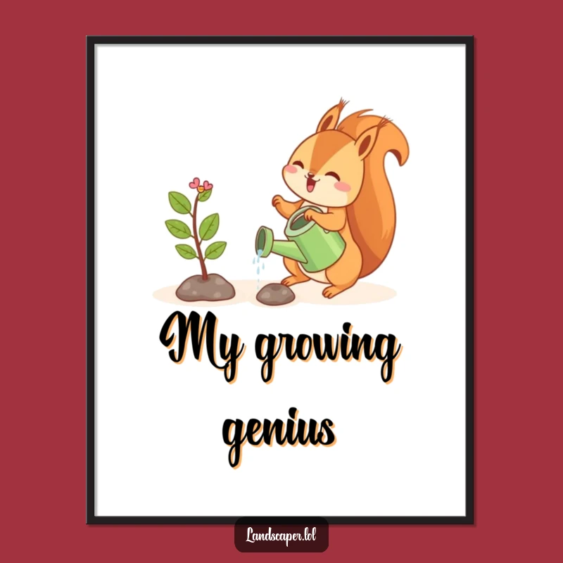 Funny Squirrel Sapling Poster: Inspirational Art for Growth