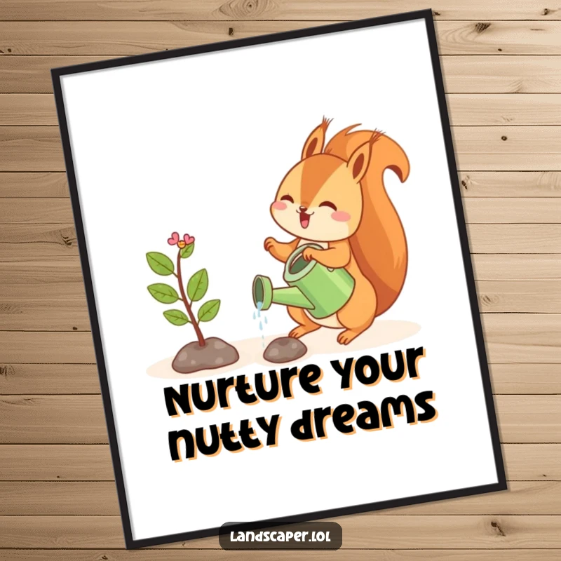 Funny Free Printable Wall Art featuring a playful squirrel gleefully watering a tiny sapling with a miniature watering can.