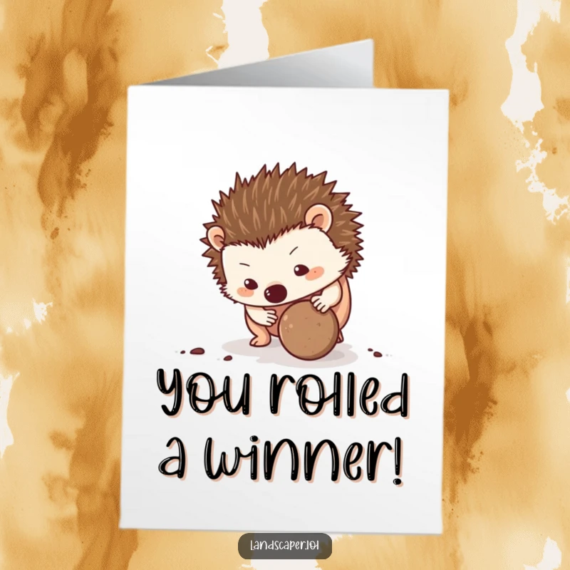 Funny Free Printable Congratulations Card: Determined hedgehog rolling a dirt ball, celebrating success
