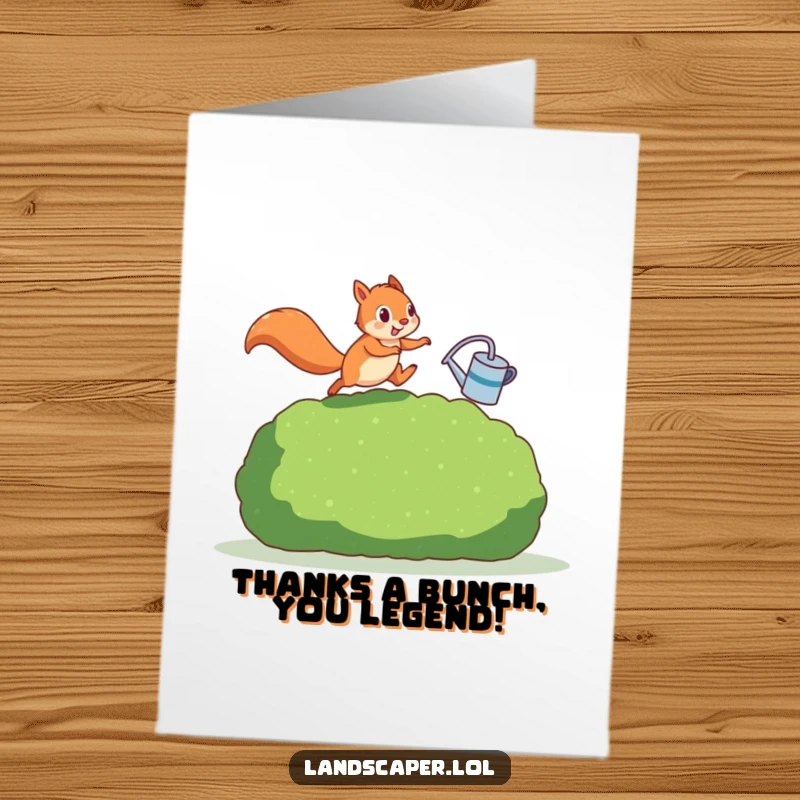 Funny Free Printable Thank You Card: Squirrel mid-leap over a hedge with a watering can, expressing thanks humorously.