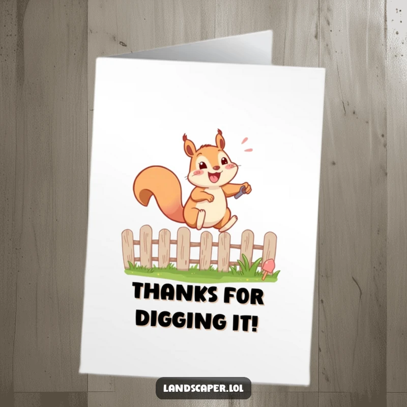 Funny Free Printable Thank You Card: A happy squirrel excitedly leaping across a garden fence while holding a tiny shovel, showing thanks.