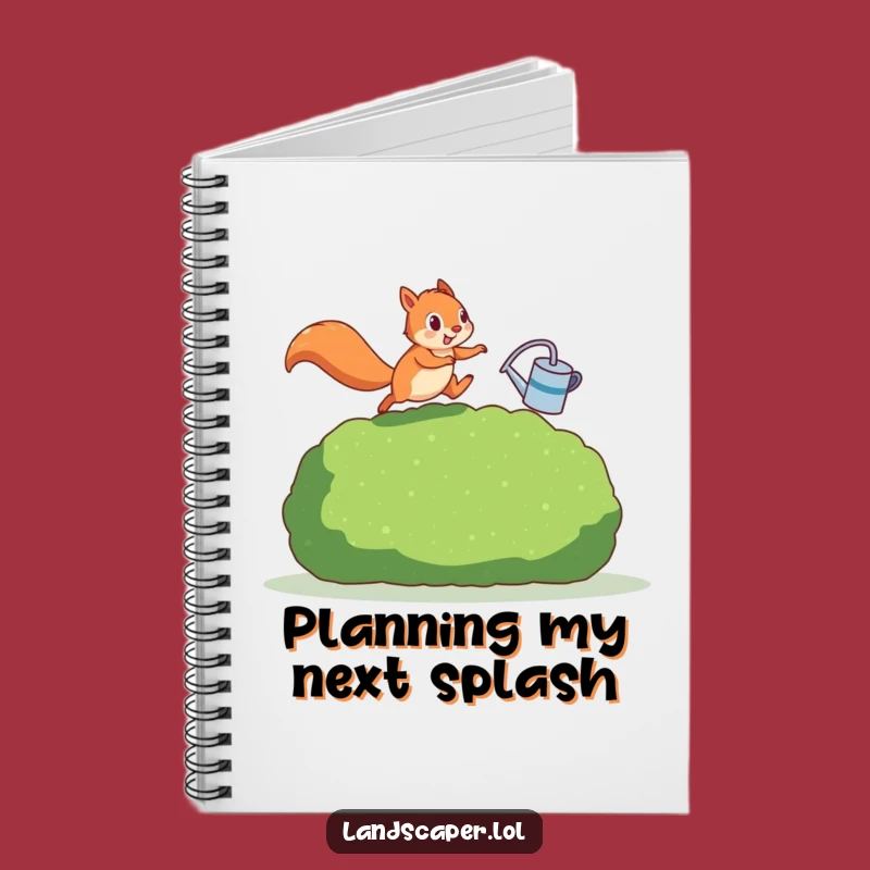 Funny Squirrel Notebook - Hilarious Gardener's Journal for Notes & Ideas - Great Gift!