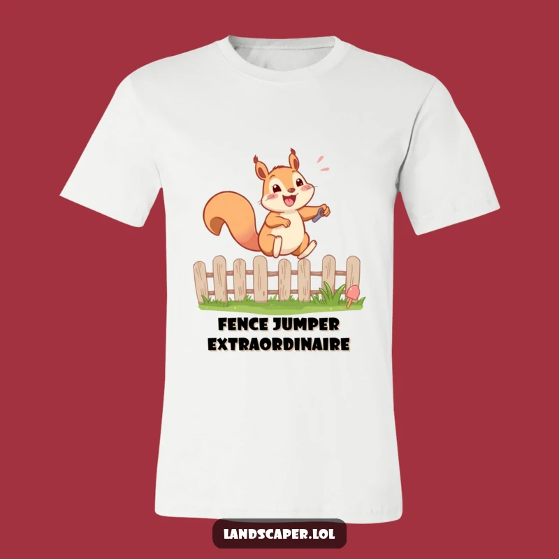 Funny Squirrel Leaping Fence T-Shirt: Comedic Gardener's Tee Gift