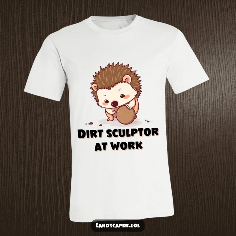 Funny Hedgehog T-Shirt: A determined hedgehog hilariously rolls a small dirt ball with its nose, full of focus and fun.